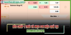 kèo chấp 1 trái
